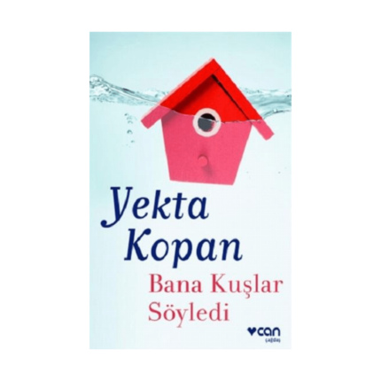 Bana Kuşlar Söyledi