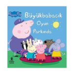 Peppa Pig Büyük Babacık Oyun Parkında