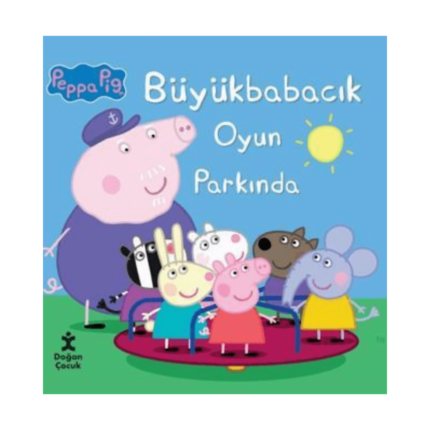 Peppa Pig Büyük Babacık Oyun Parkında