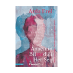 Annemin Bilmediği Her Şey