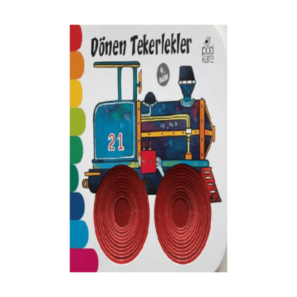 Dönen Tekerlekler - Delikli Kitaplar Serisi