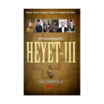 Heyet 3 Devletin Anlaşılmamış Devri