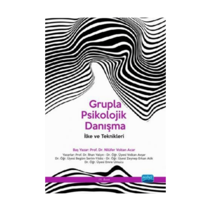 Grupla Psikolojik Danışma - İlke Ve Teknikleri