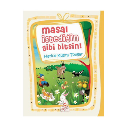 Masal İstediğin Gibi Bitsin!