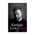 Kırdığın Yerden Kırıl