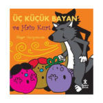 Üç Küçük Bayan Ve Hain Kurt