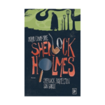 Sherlock Holmes 4 - Sherlock Holmes'un Son Görevi