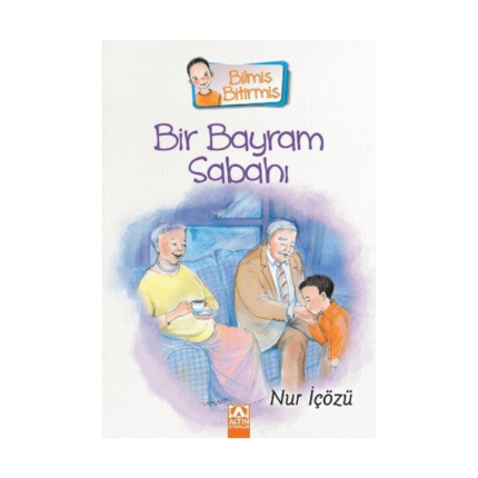 Bilmiş Bitirmiş- Bir Bayram Sabahı