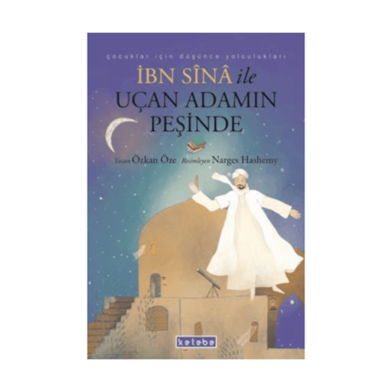 İbn Sina İle Uçan Adamın Peşinde