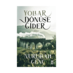 Yollar Dönüşe Gider