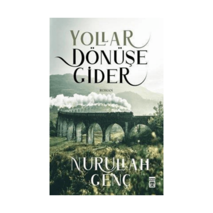 Yollar Dönüşe Gider