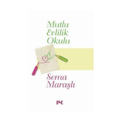 Mutlu Evlilik Okulu