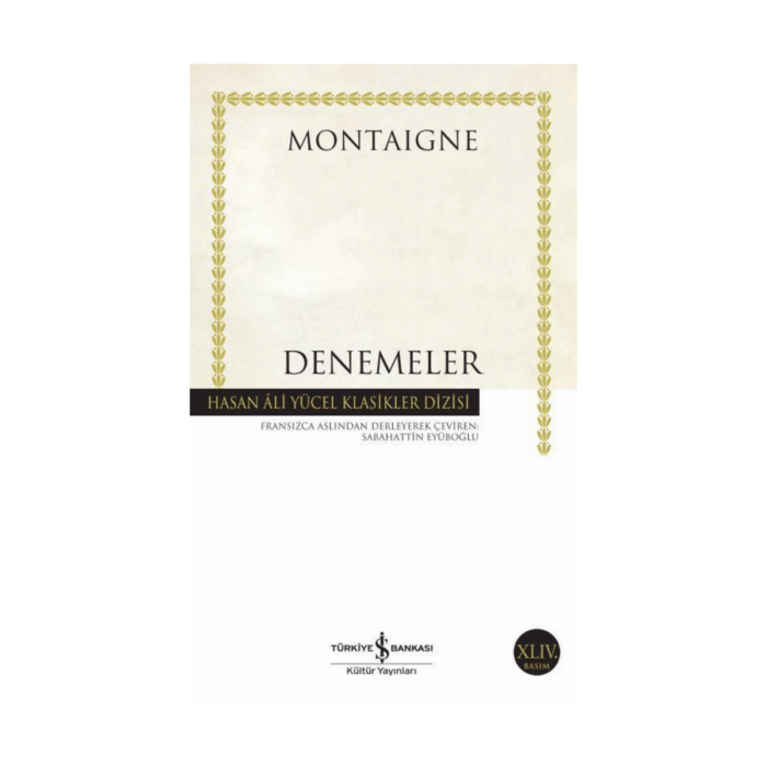 Montaıgne Denemeler - Hasan Ali Yücel Klasikleri 23 - Görsel 1