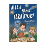 Allah Nasıl Yaratıyor?