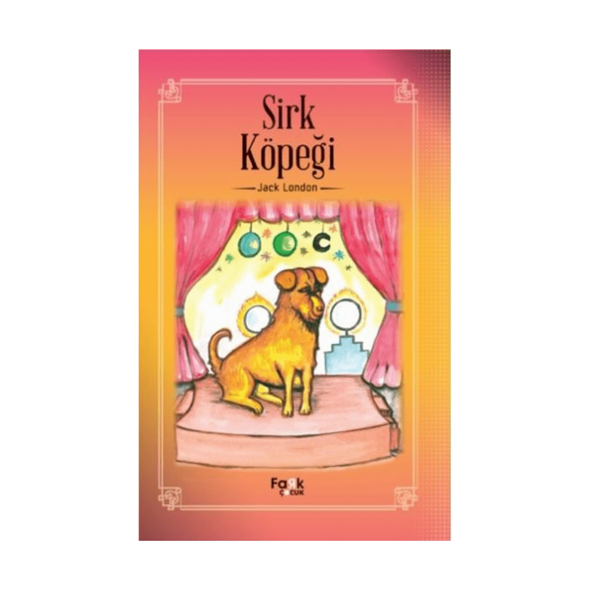 97b93-sirk-kopegi-fark-yayinlari-1-1.png Sirk Köpeği - Fark Yayınları - Görsel 1