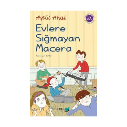 Evlere Sığmayan Macera