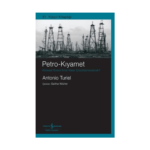 Petro-Kıyamet Küresel Enerji Krizi Nasıl Çözüle(Meye)Cek?