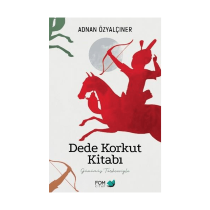 Dede Korkut Kitabı - Fom Kitap