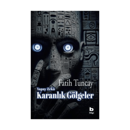 Yapay Zekâ Karanlık Gölgeler