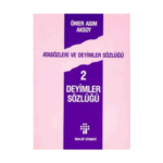 Deyimler Sözlüğü - Atasözleri Ve Deyimler Sözlüğü 2