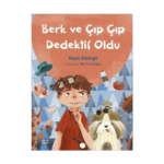 Berke Çıp Çıp Dedektif Oldu