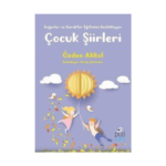 Değerler Ve Karakter Eğitimini Destekleyen Çocuk Şiirleri