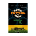 Vahşiler Futbol Takımı 4 Dört Kişiye Bedel Ciltli