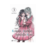 Güzel Kokulu Çiçekler Zarafetle Açar Cilt 3