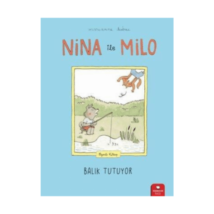 Nina İle Milo - Balık Tutuyor