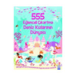 555 Eğlenceli Çıkartma - Deniz Kızlarının Dünyası