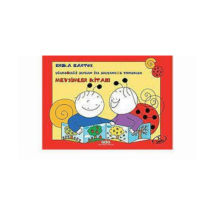 Uğurböceği Sevecen İle Salyangoz Tomurcuk - Mevsimler Kitabı