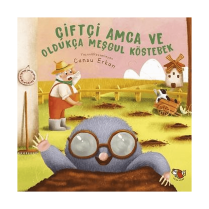 Çiftçi Amca Ve Oldukça Meşgul Köstebek