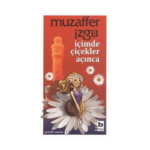 İçimde Çiçekler Açınca -37