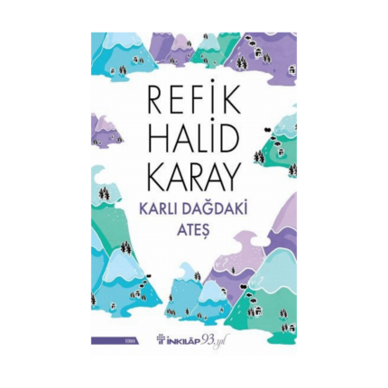 Karlı Dağdaki Ateş