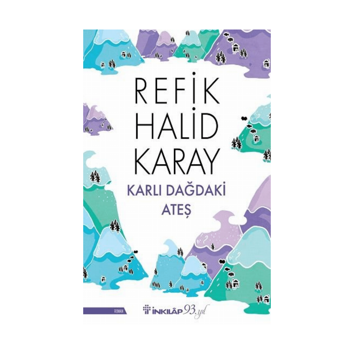 9b25d-karli-dagdaki-ates-1-1.png Karlı Dağdaki Ateş - Görsel 1