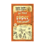 Sessiz Sakin'in 6 Bu Nasıl Süper Kahraman