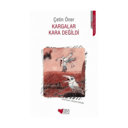 Kargalar Kara Değildi