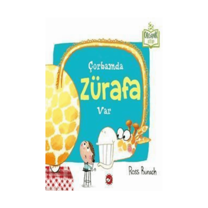 Çorbamda Zürafa Var - Görsel 1