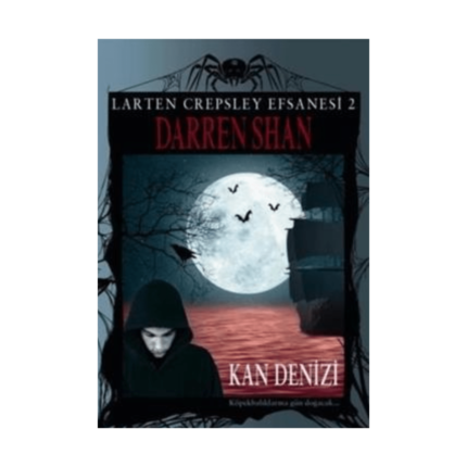 Larten Crepsleyefsanesi 2-Kan Denizi