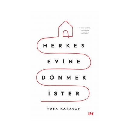 Herkes Evine Dönmek İster