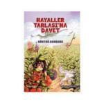 Hayaller Tarlasına Davet