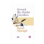 Sevmek Bu Kadar Güzelken