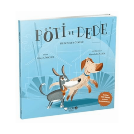 Pöti Ve Dede- Bir Dostluk Öyküsü