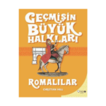 Geçmişin Büyük Hakları 1- Romalılar