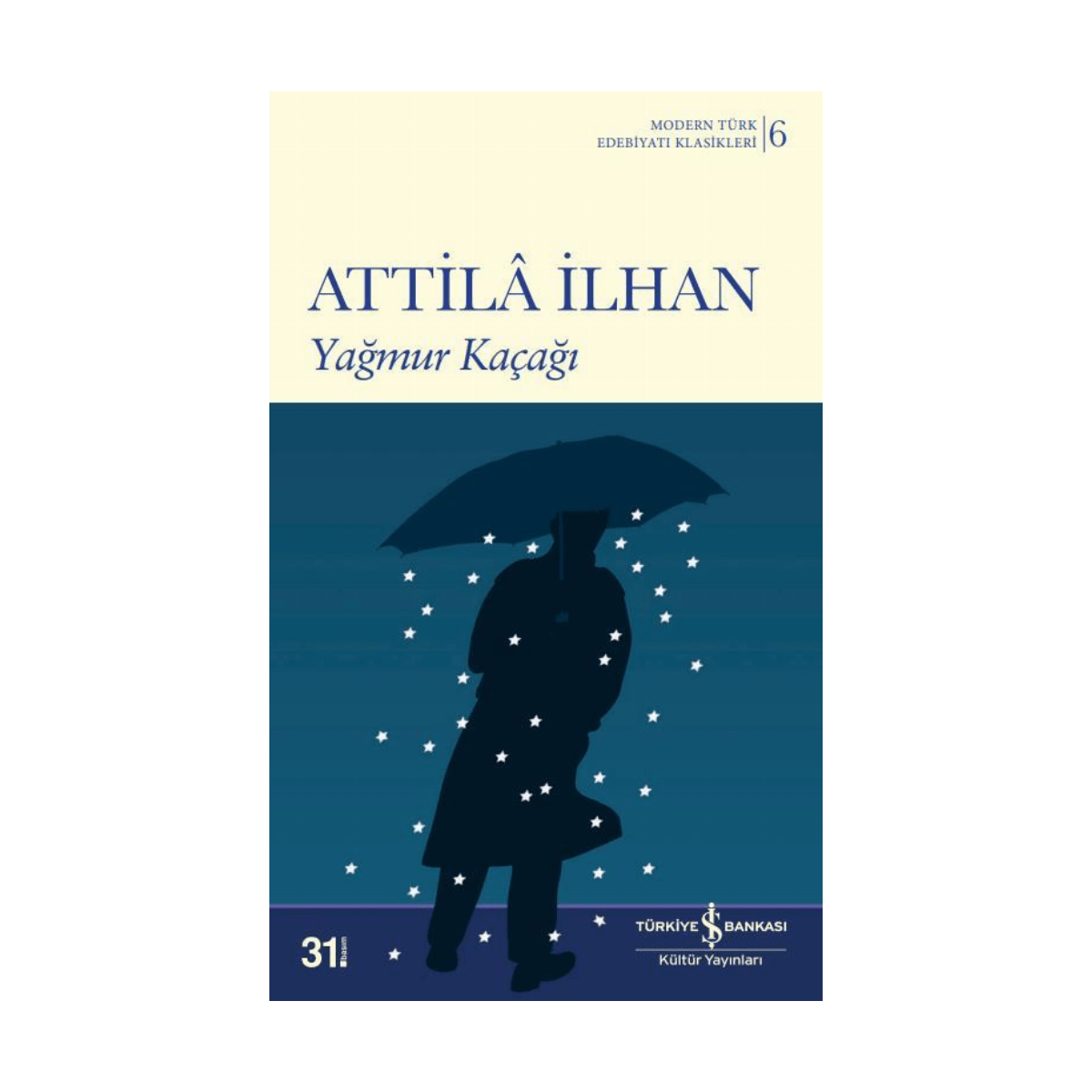 a066a-yagmur-kacagi-modern-turk-edebiyati-klasikleri-6-1-1.png Yağmur Kaçağı - Modern Türk Edebiyatı Klasikleri 6 - Görsel 1