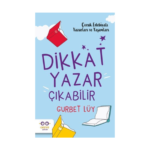 Dikkat Yazar Çıkabilir