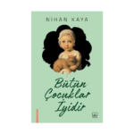 Bütün Çocuklar İyidir