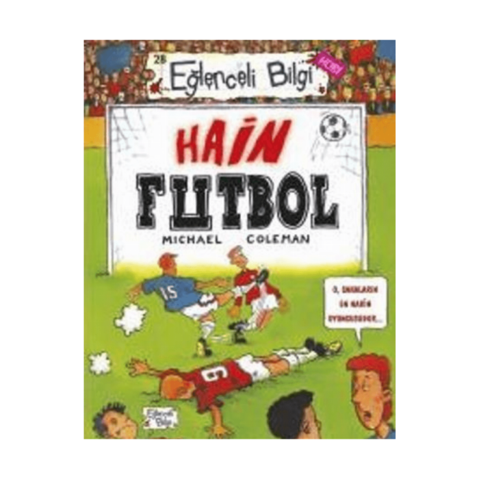 Eğlenceli Bilgi Hobi 28 - Hain Futbol - Görsel 1