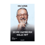 Sesimi Duymayan Kaldı Mı?