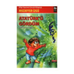 Atatürkü Gördüm